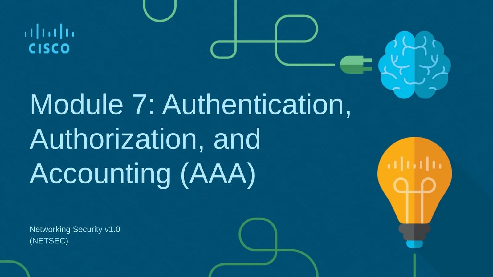 Module 7: Authentication, Authorization, and Accounting (AAA)