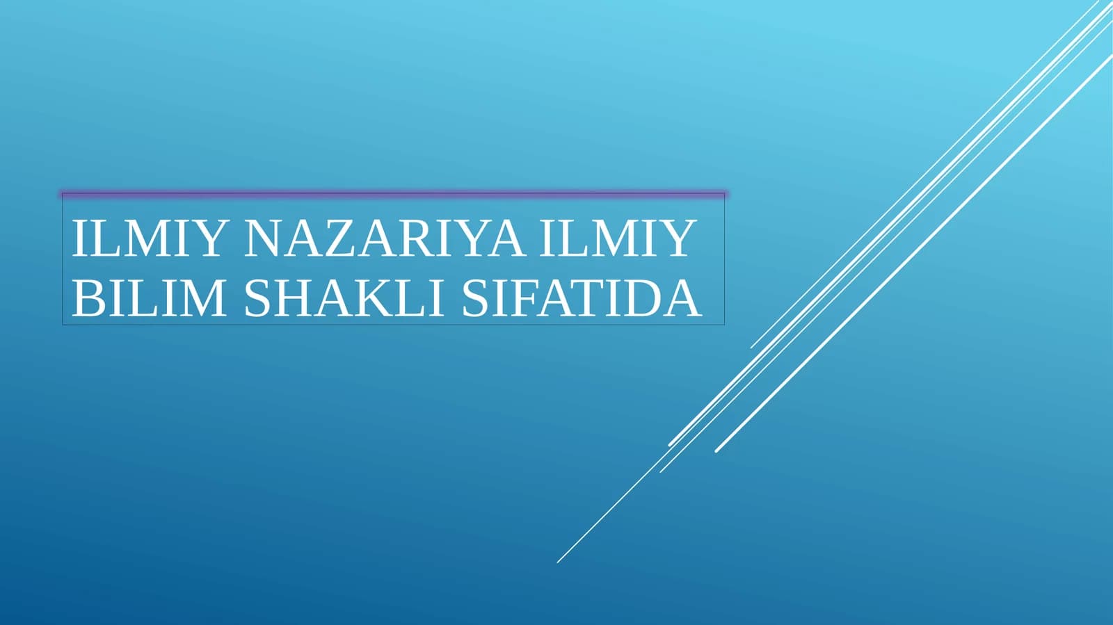 Ilmiy nazariya ilmiy bilim shakli sifatida