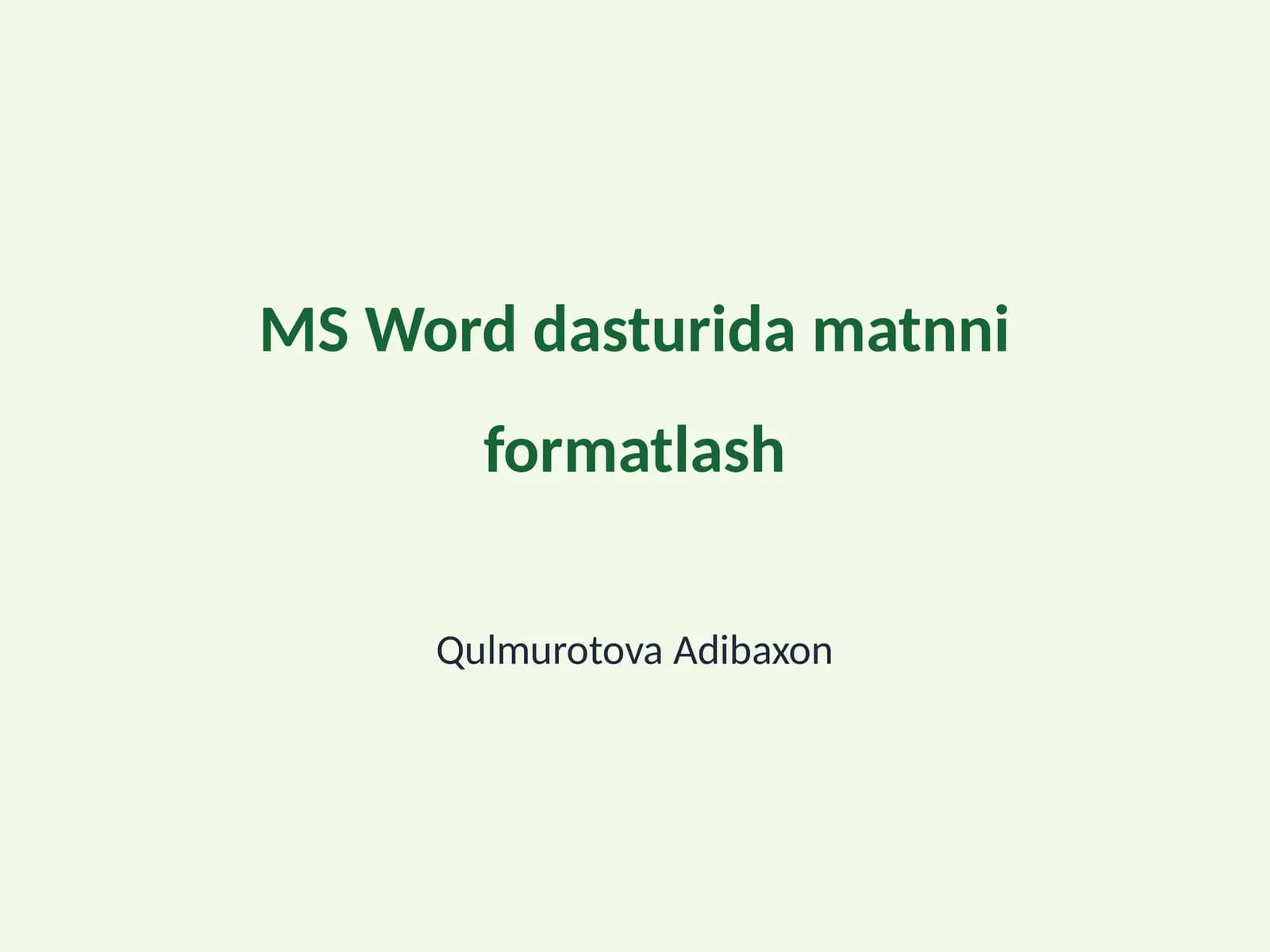 MS Word dasturida matnni formatlash