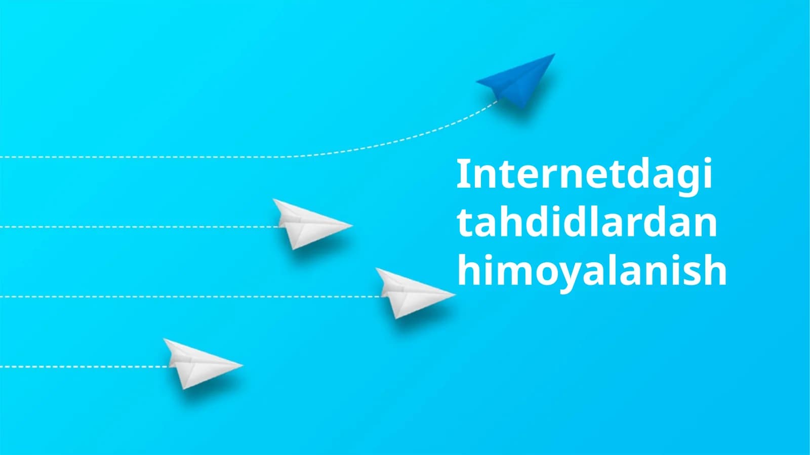 Internetdagi tahdidlardan himoyalanish