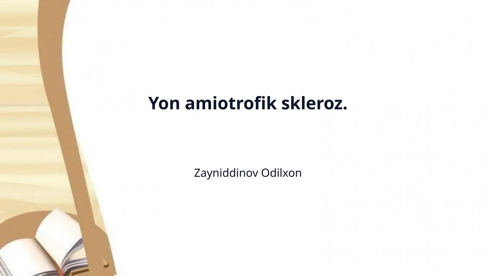 Yon amiotrofik skleroz.