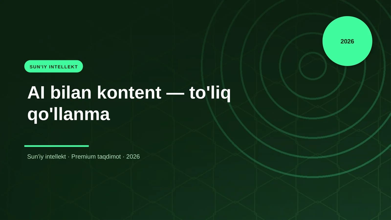 AI bilan kontent — to'liq qo'llanma