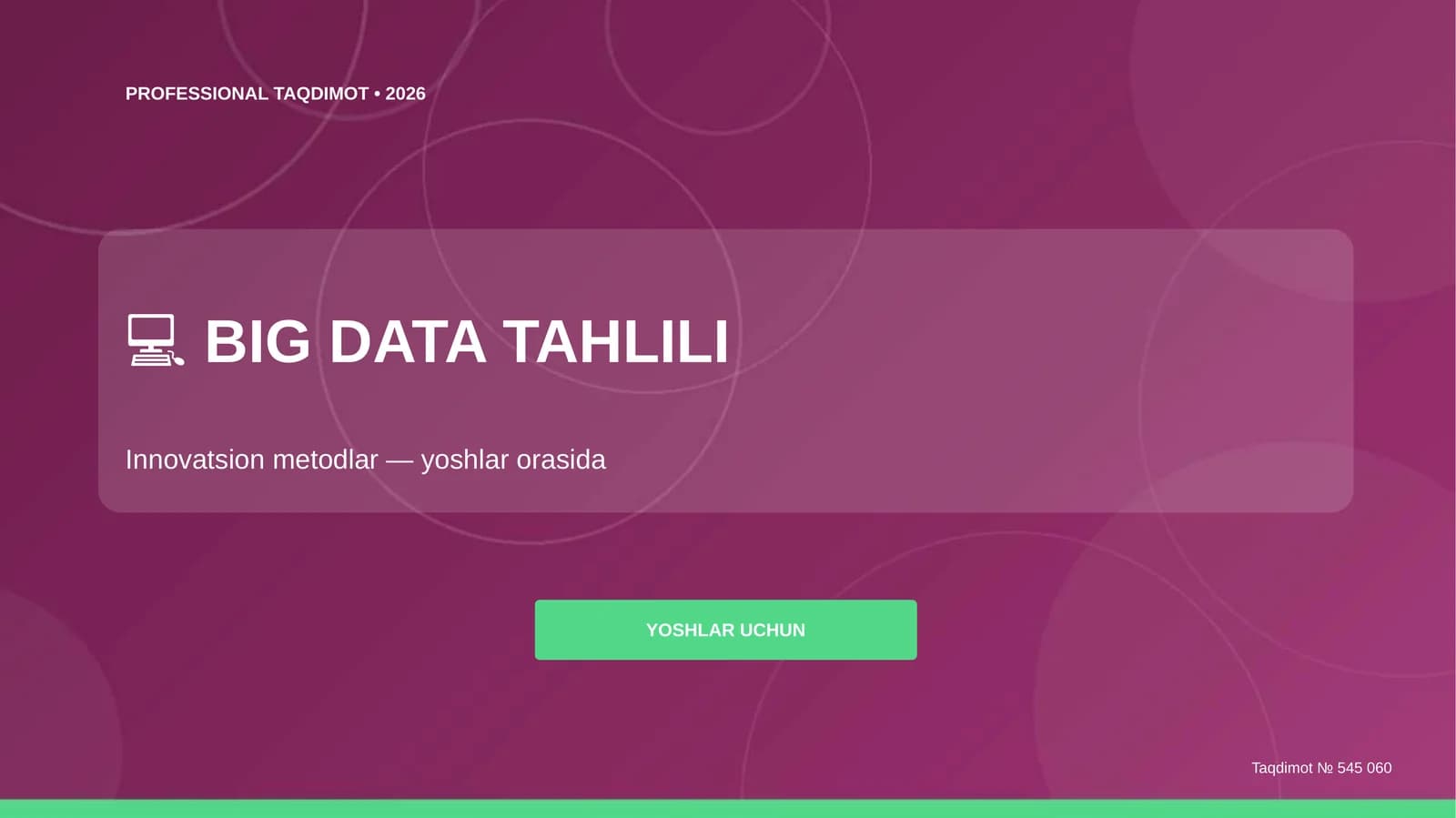 Big Data tahlili: innovatsion metodlar (yoshlar orasida)