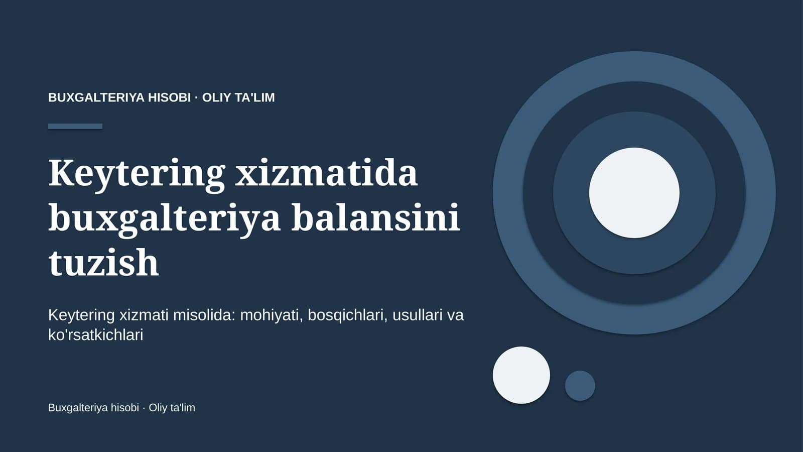 Keytering xizmatida buxgalteriya balansini tuzish