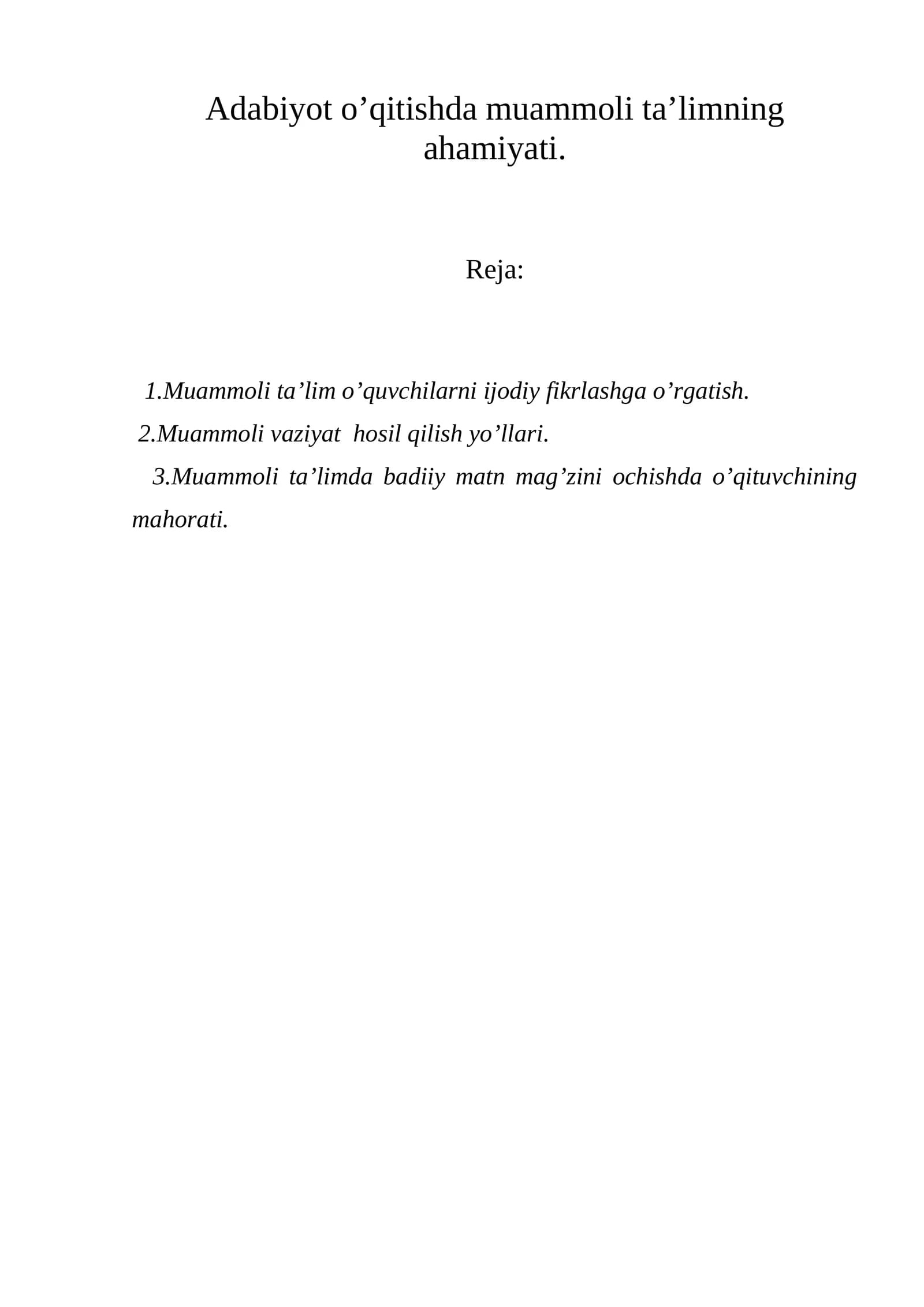 Adabiyot o’qitishda muammoli ta’limning ahamiyati.