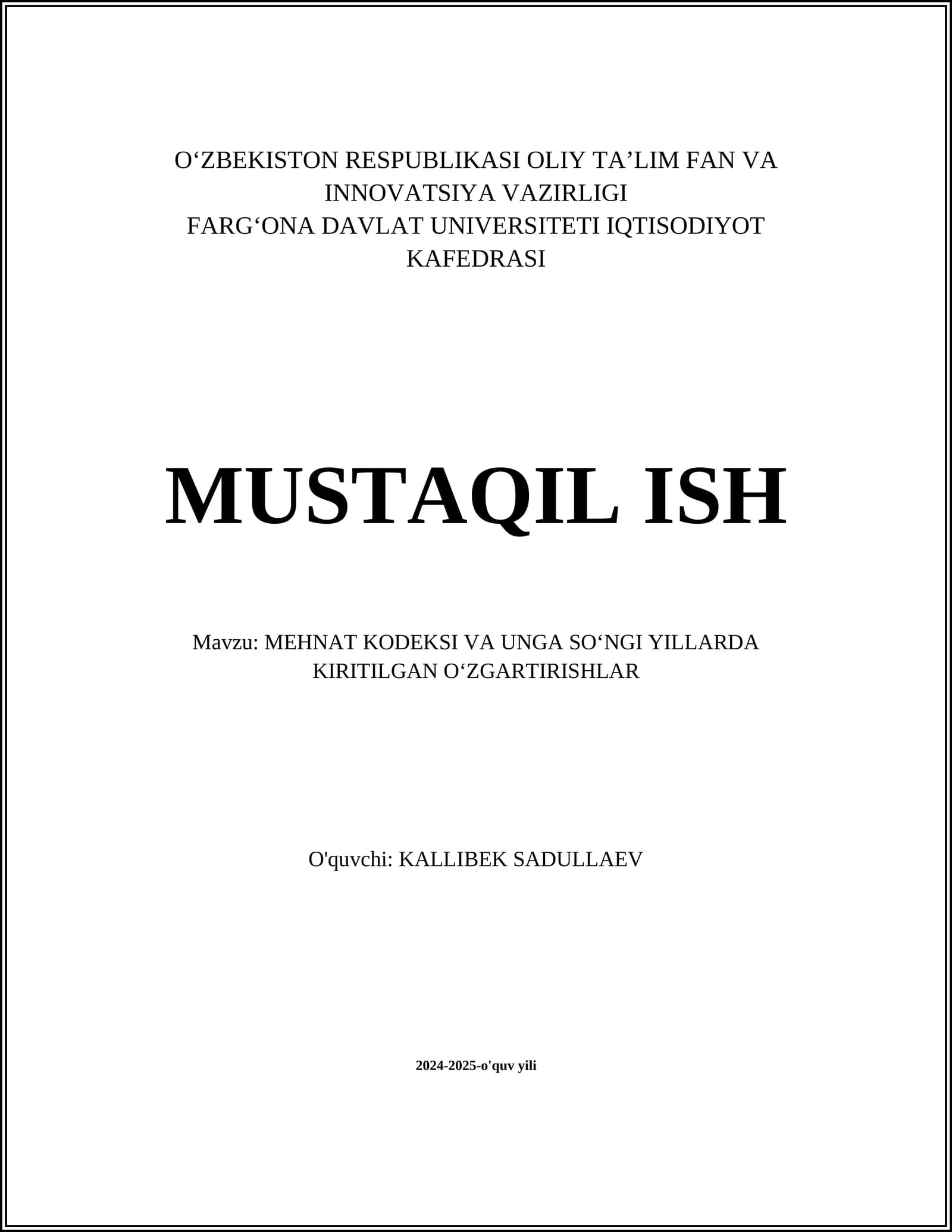 MEHNAT KODEKSI VA UNGA SOʻNGI YILLARDA KIRITILGAN OʻZGARTIRISHLAR