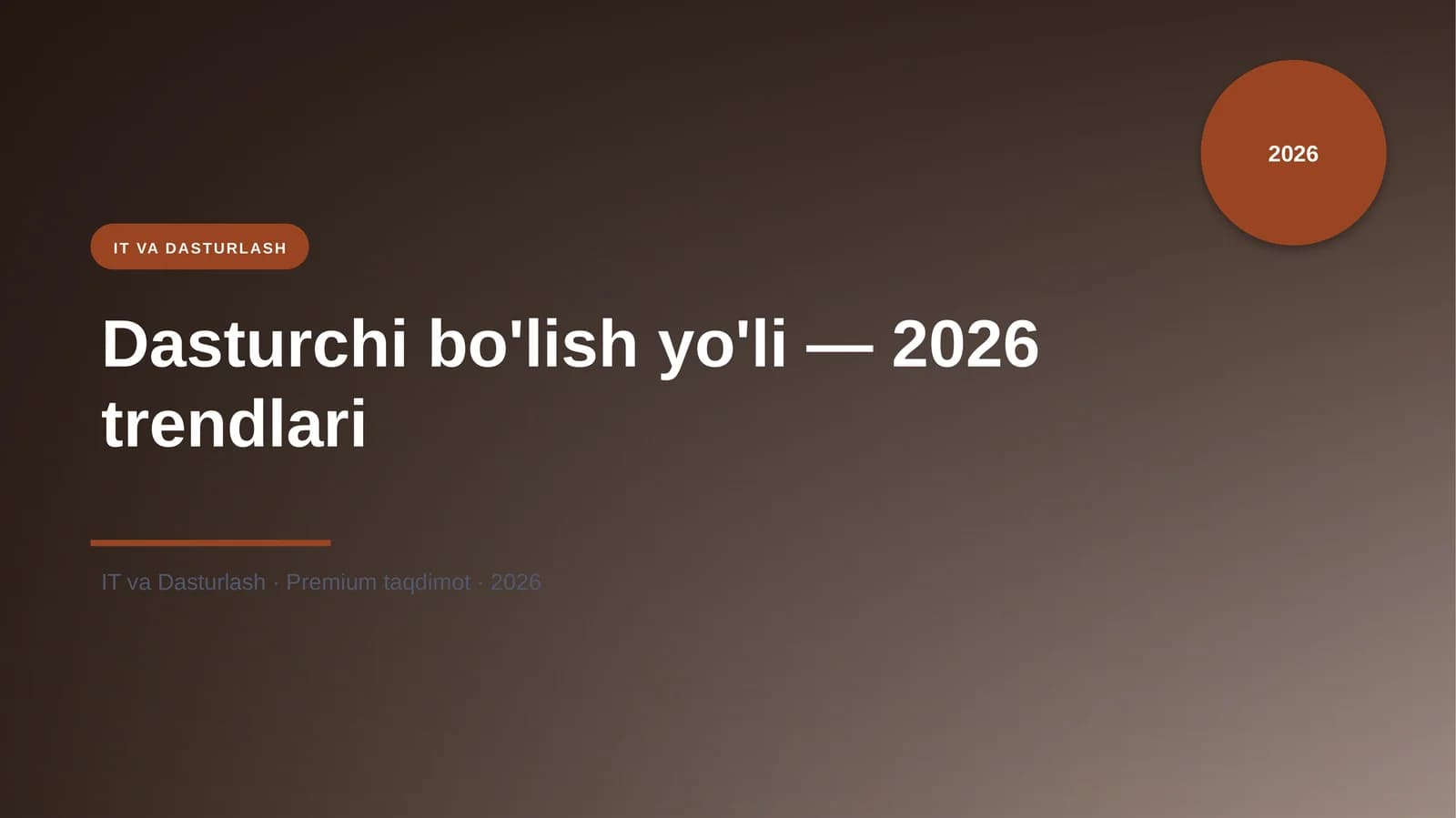 Dasturchi bo'lish yo'li — 2026 trendlari