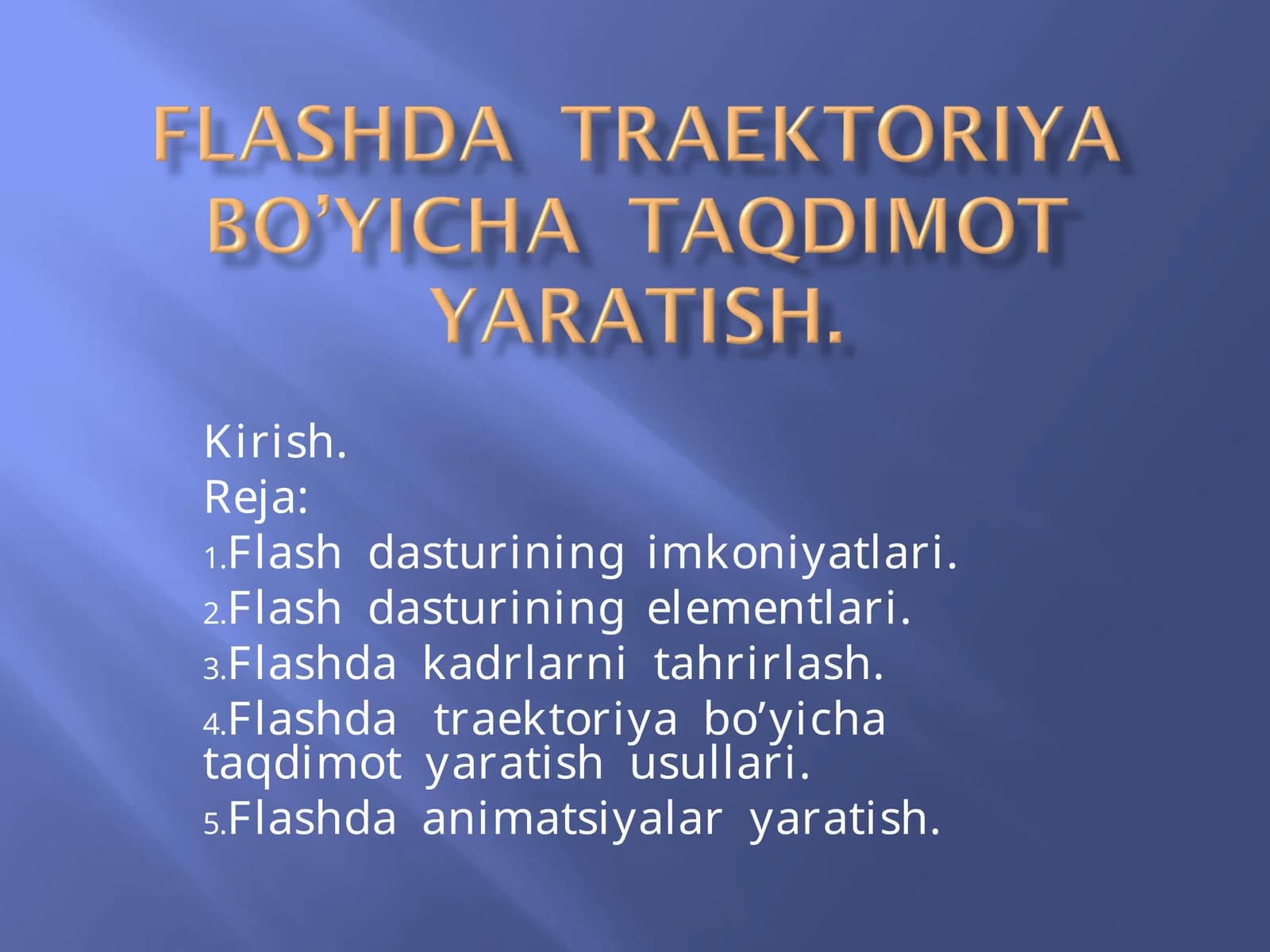 Flash dasturining imkoniyatlari