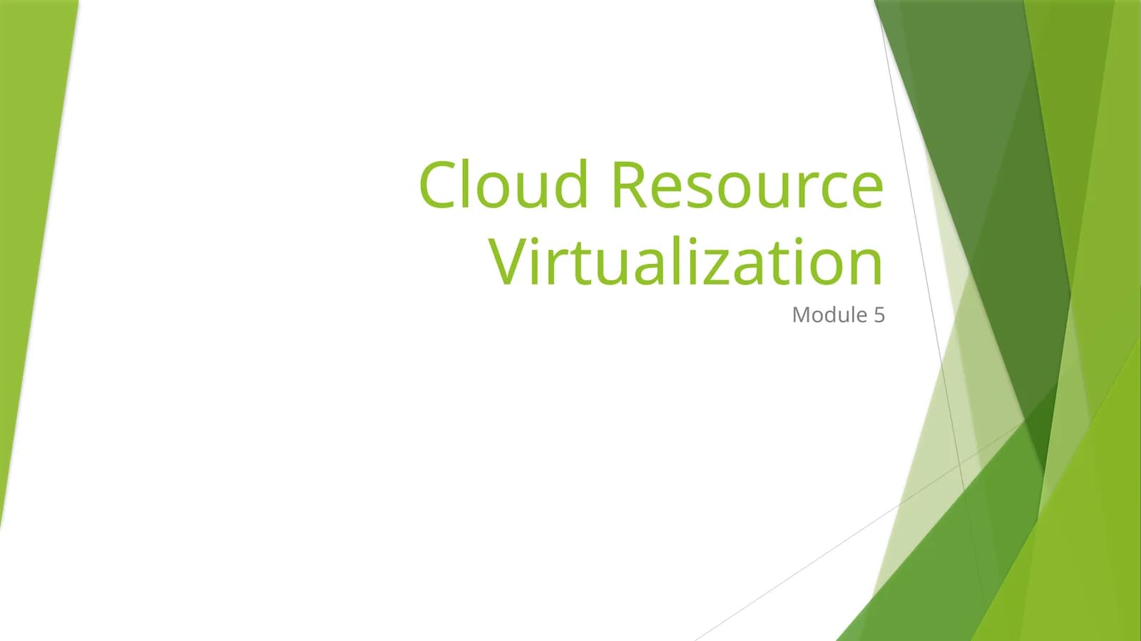 Cloud Resource Virtualization