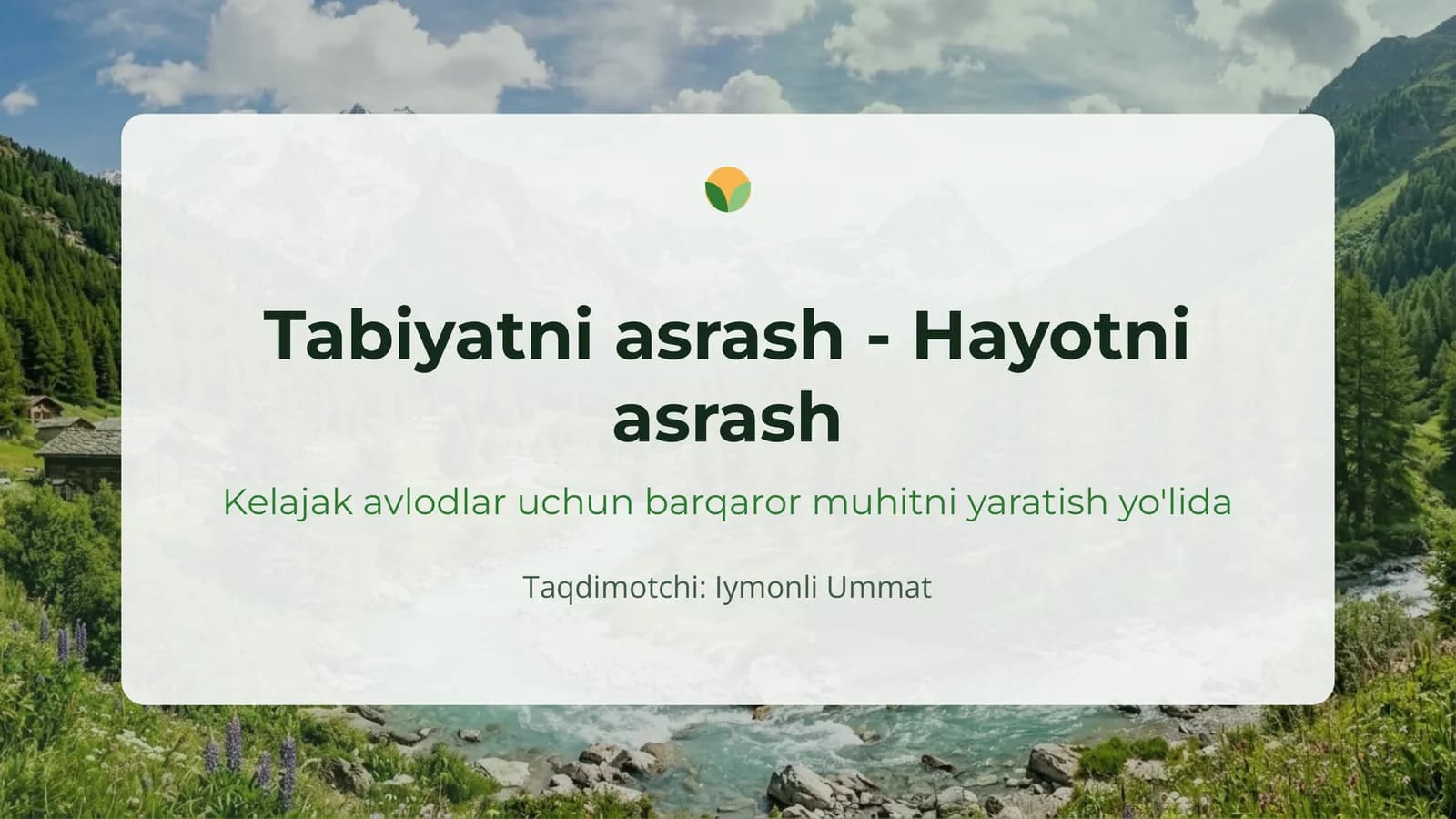Tabiyatni asrash - Hayotni asrash