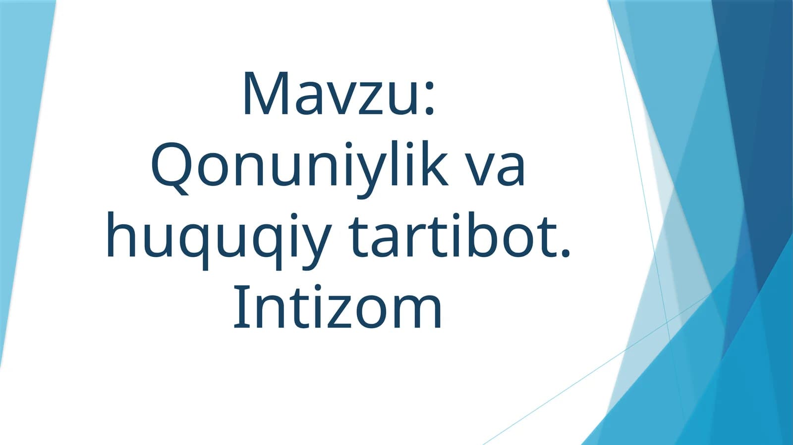 Qonuniylik va huquqiy tartibot