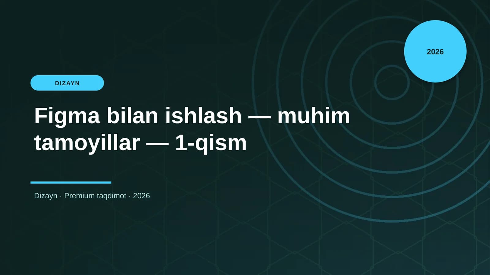 Figma bilan ishlash — muhim tamoyillar — 1-qism
