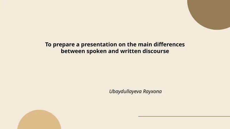 Main differences between spoken and written discourse presentation