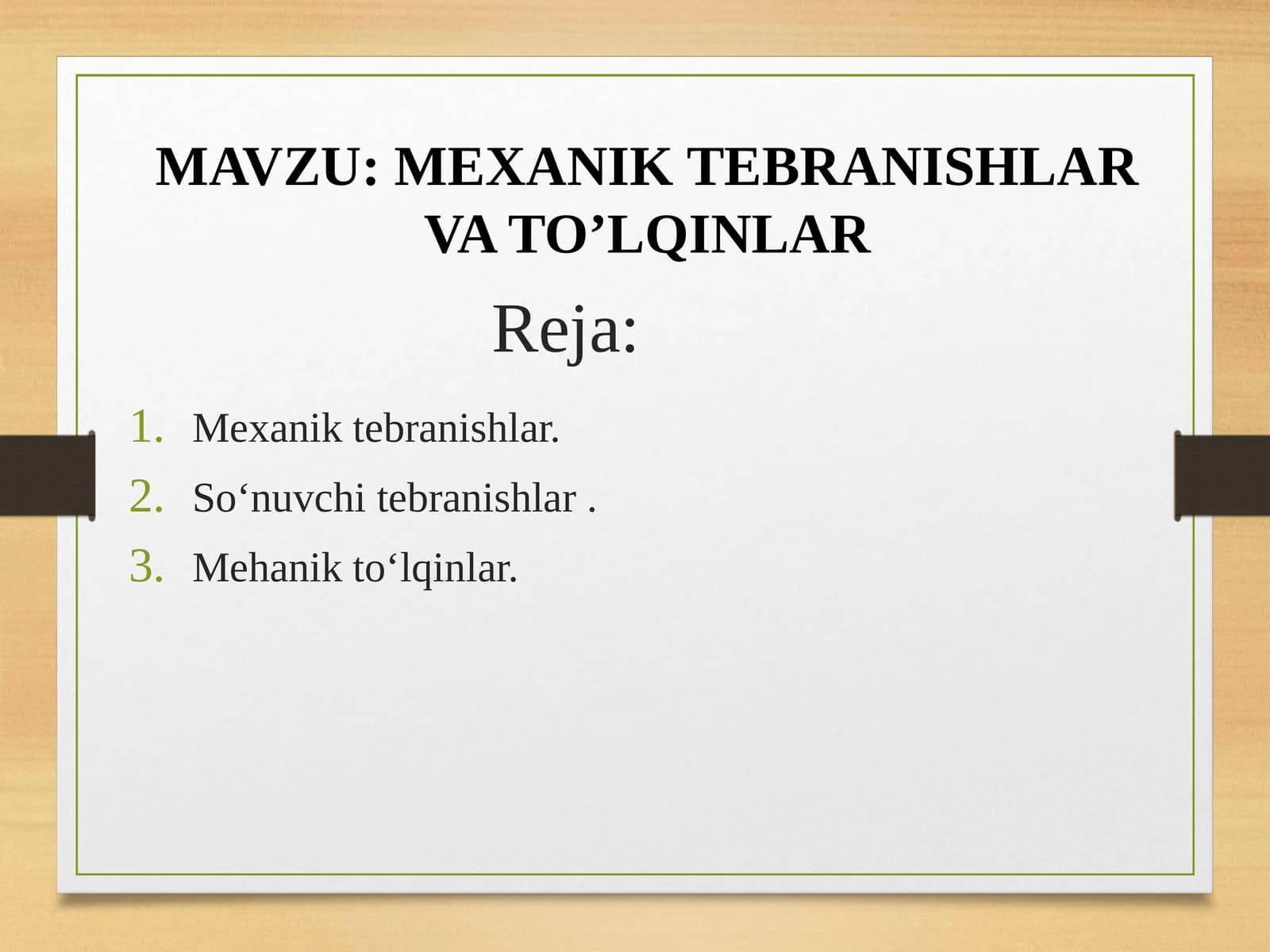 MEXANIK TEBRANISHLAR VA TO’LQINLAR