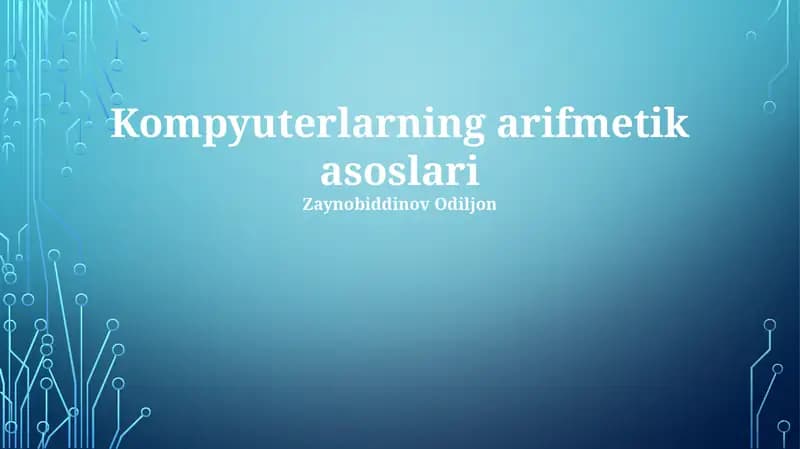 Kompyuterlarning arifmetik asoslari