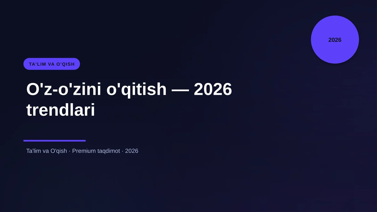 O'z-o'zini o'qitish — 2026 trendlari