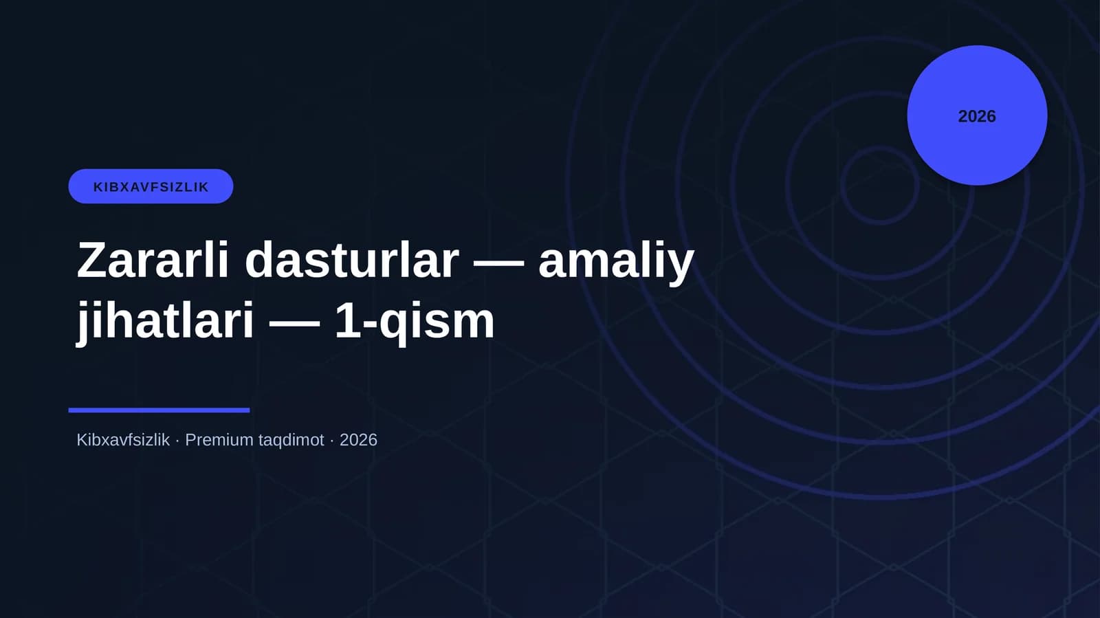 Zararli dasturlar — amaliy jihatlari — 1-qism