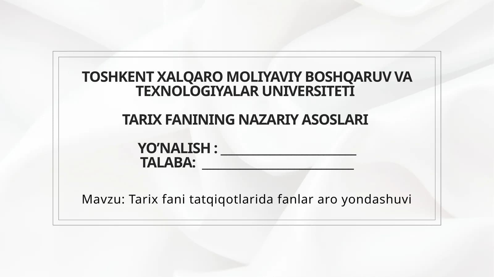 Tarix fanining nazariy asoslari