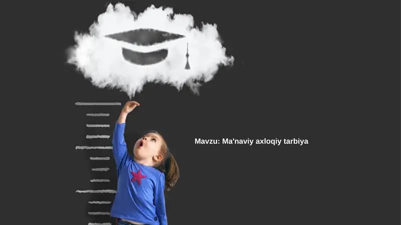 Ma'naviy-axloqiy tarbiya