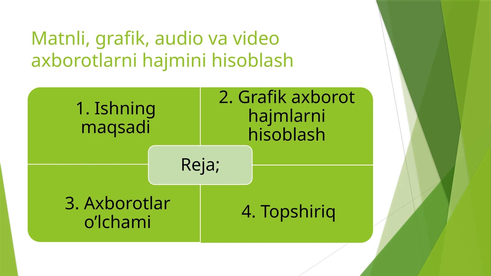 Matnli, grafik, audio va video axborotlarni hajmini hisoblash