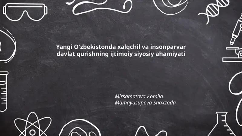 Yangi O'zbekistonda xalqchil va insonparvar davlat qurishning ijtimoiy siyosiy ahamiyati