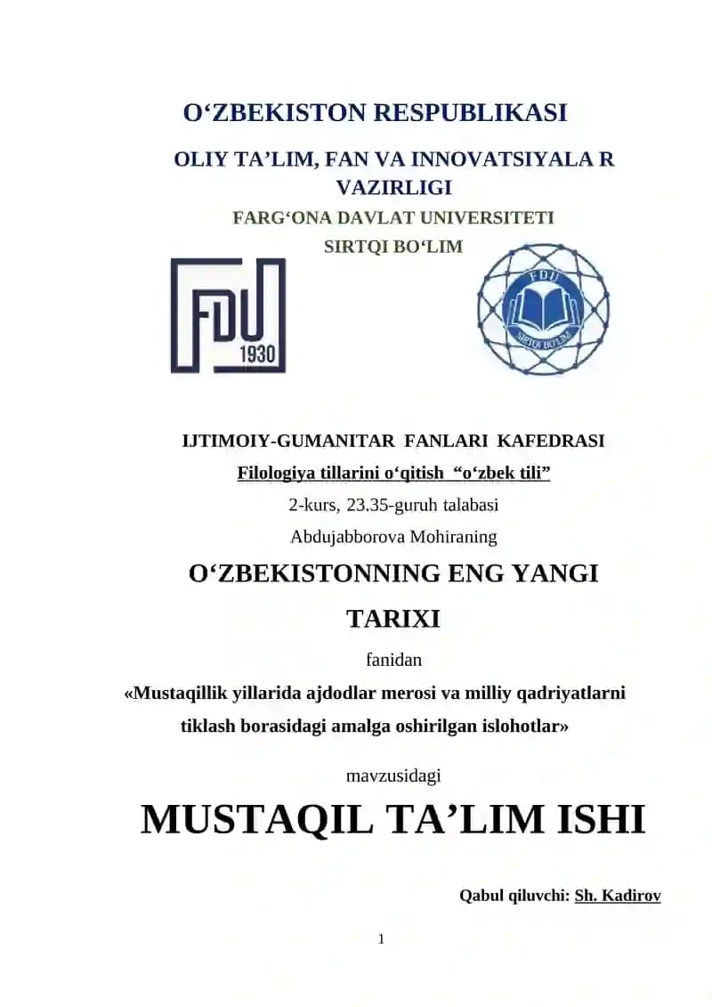 Mustaqillik yillarida ajdodlar merosi va milliy qadriyatlarni tiklash borasidagi amalga oshirilgan islohotlar