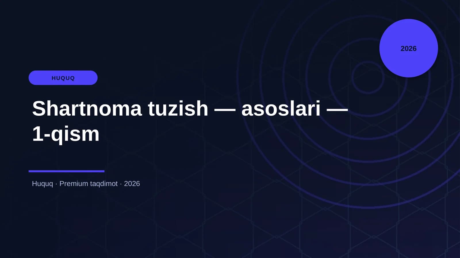 Shartnoma tuzish — asoslari — 1-qism