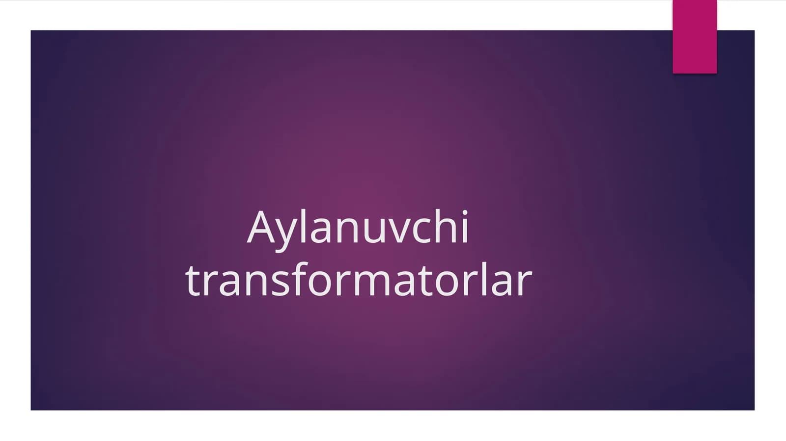 Aylanuvchi transformatorlar