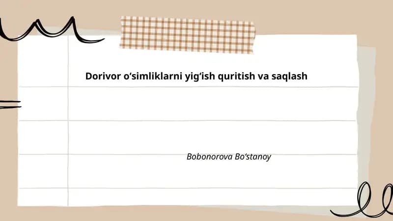 Dorivor oʻsimliklarni yigʻish quritish va saqlash