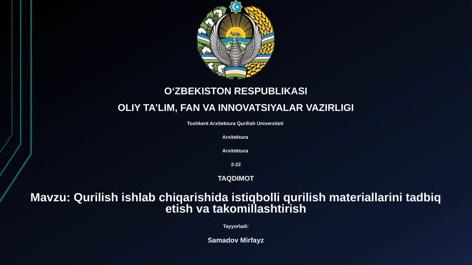 Qurilish ishlab chiqarishida istiqbolli qurilish materiallarini tadbiq etish va takomillashtirish