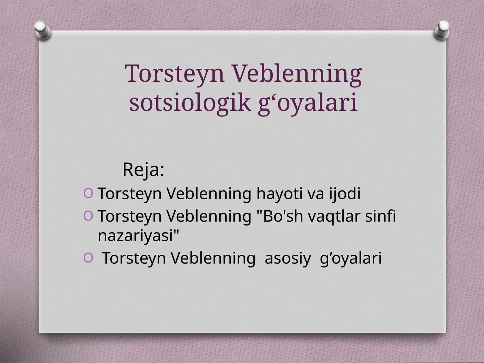 Torsteyn Veblenning sotsiologik g‘oyalari