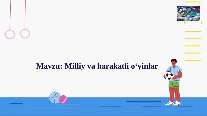 Milliy va harakatli o‘yinlar