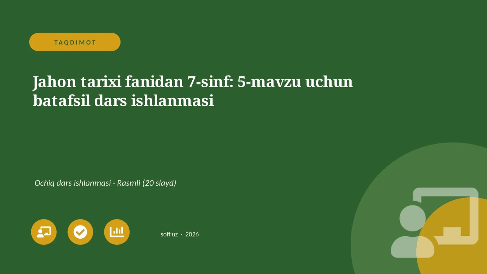 Jahon tarixi fanidan 7-sinf: 5-mavzu uchun batafsil dars ishlanmasi