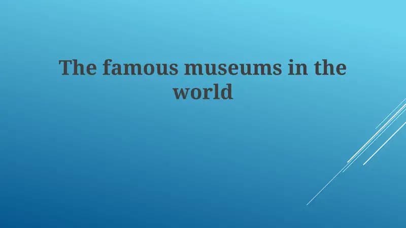 Mavzu: Iconic Museums and Their Histories