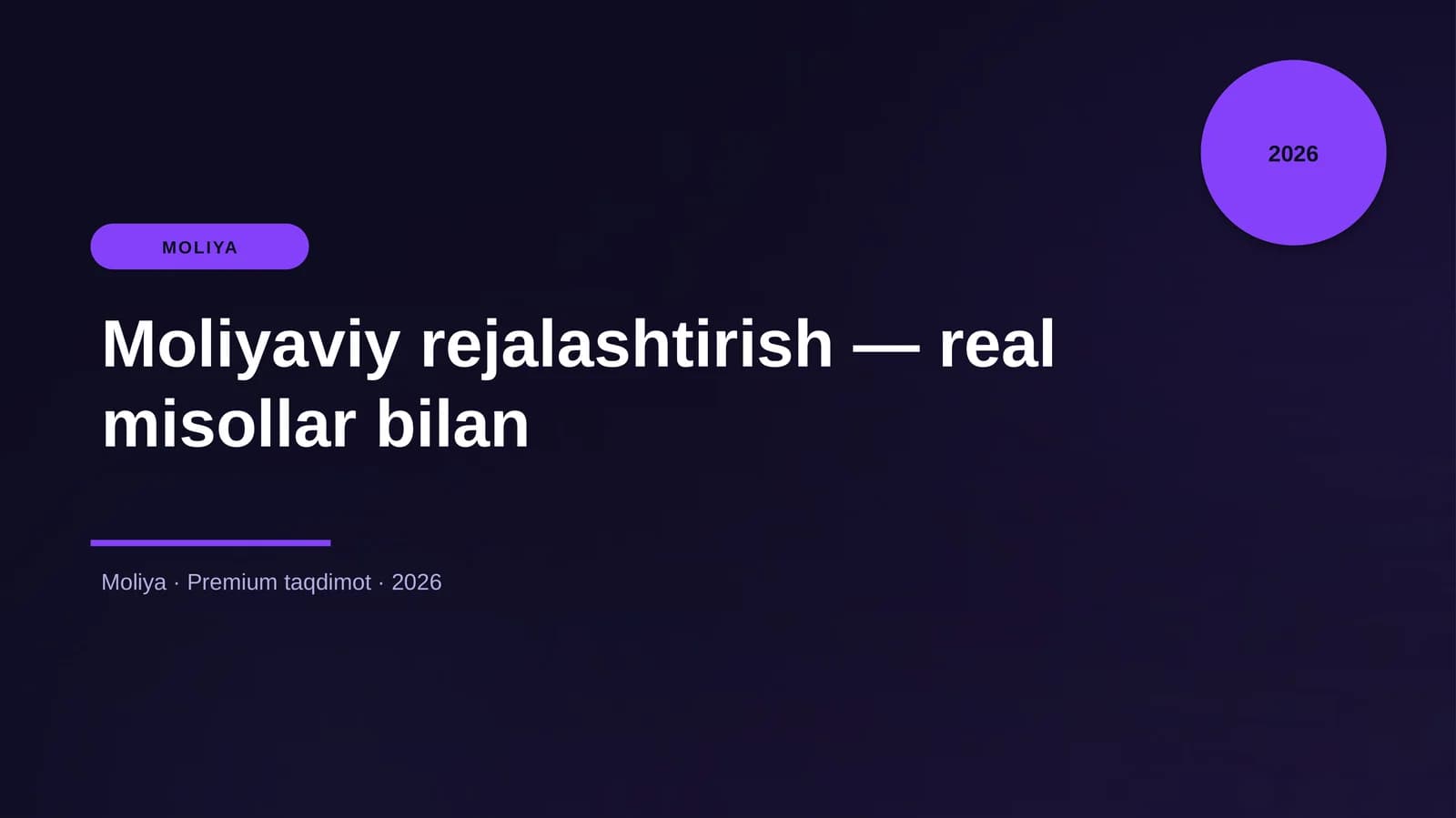 Moliyaviy rejalashtirish — real misollar bilan