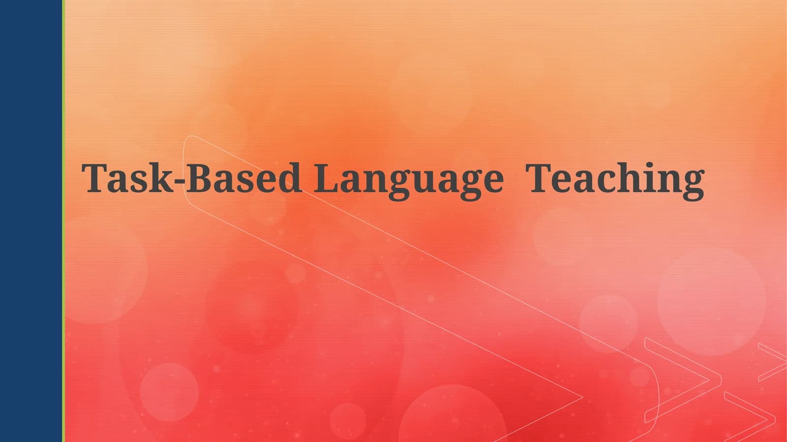Task-Based Language Teaching