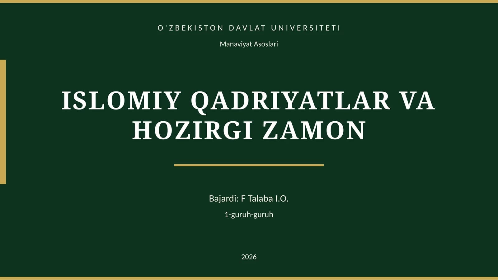 ISLOMIY QADRIYATLAR VA HOZIRGI ZAMON