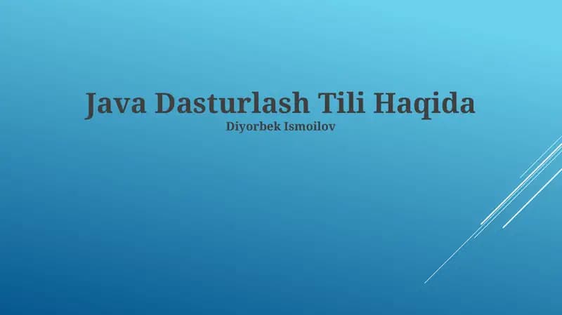 Java Dasturlash Tili Haqida