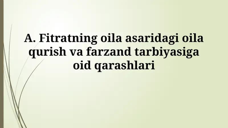 Fitratning oila asaridagi oila qurish va farzand tarbiyasiga oid qarashlari