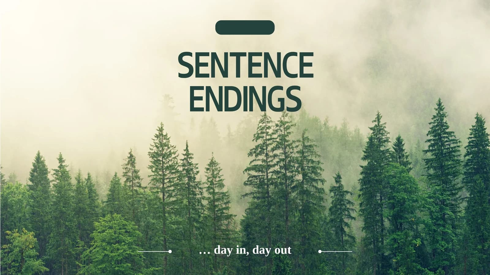 SENTENCE ENDINGS