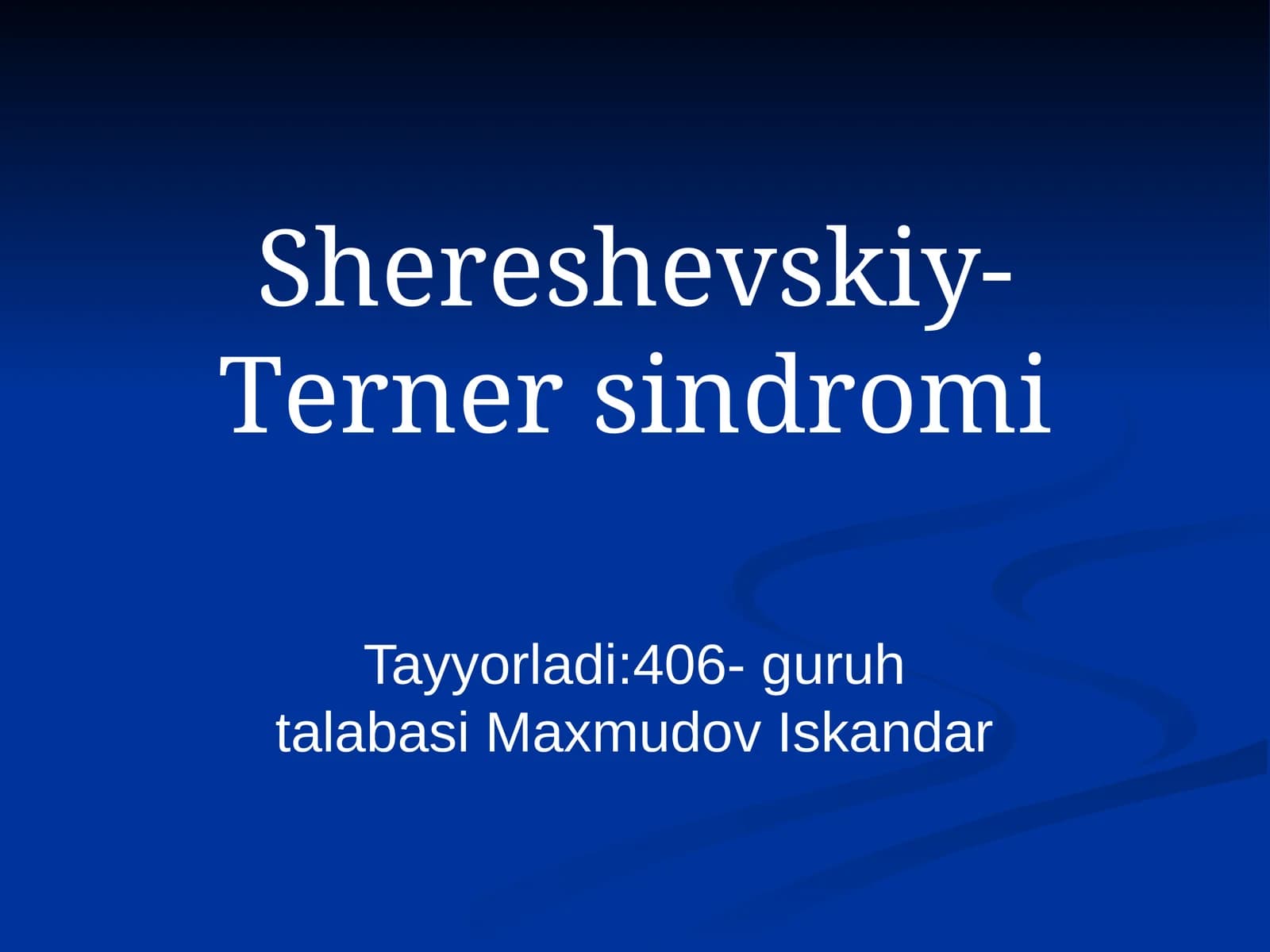 Shereshevskiy-Tеrner sindromi