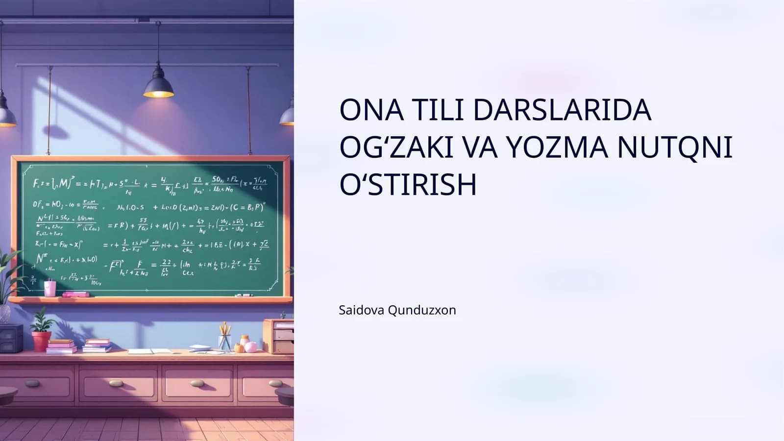 ONA TILI DARSLARIDA OG‘ZAKI VA YOZMA NUTQNI O‘STIRISH