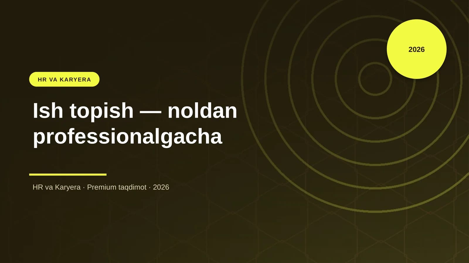 Ish topish — noldan professionalgacha