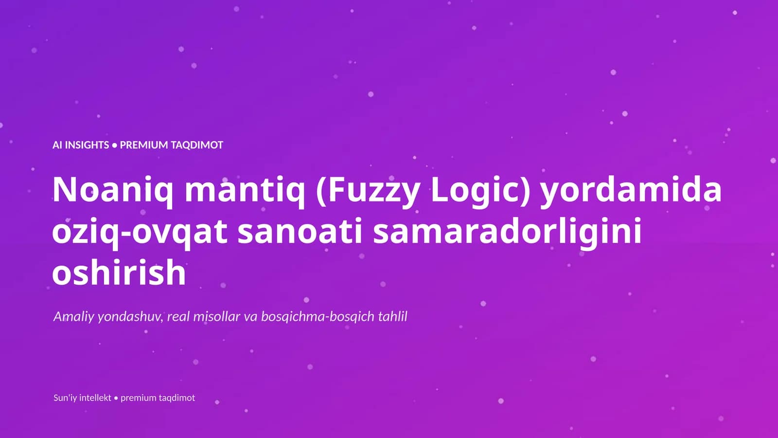 Noaniq mantiq (Fuzzy Logic)