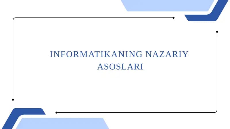 INFORMATIKANING NAZARIY ASOSLARI