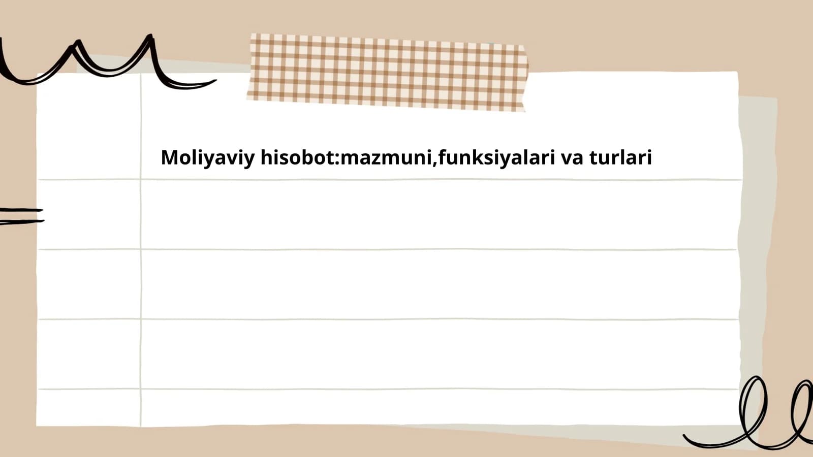 Moliyaviy hisobot:mazmuni,funksiyalari va turlari
