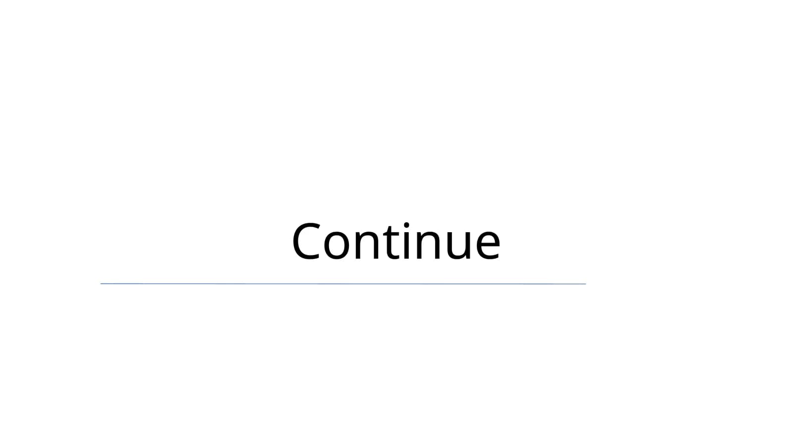 Continue