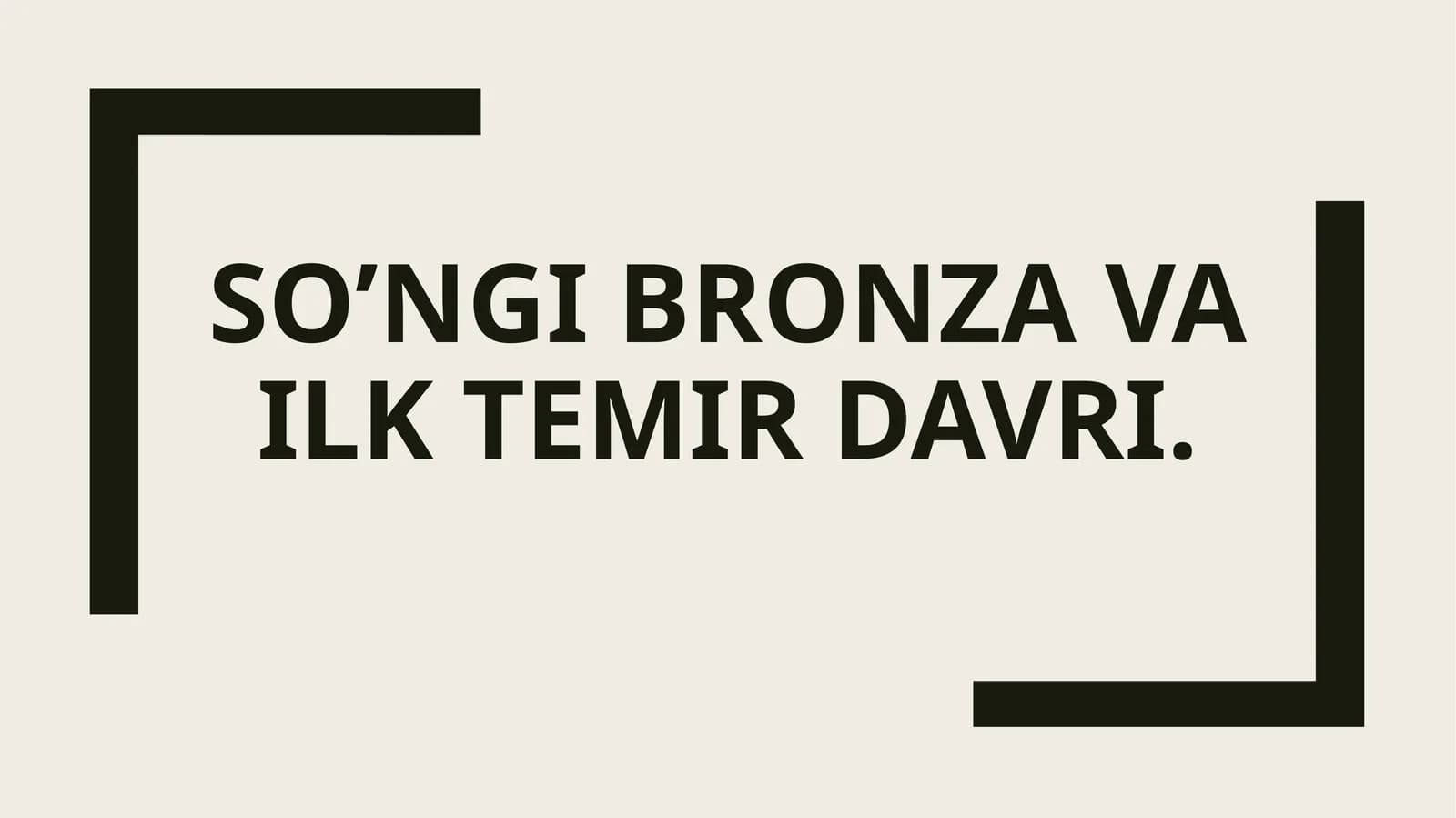 So’ngibronza va ilk temir davri