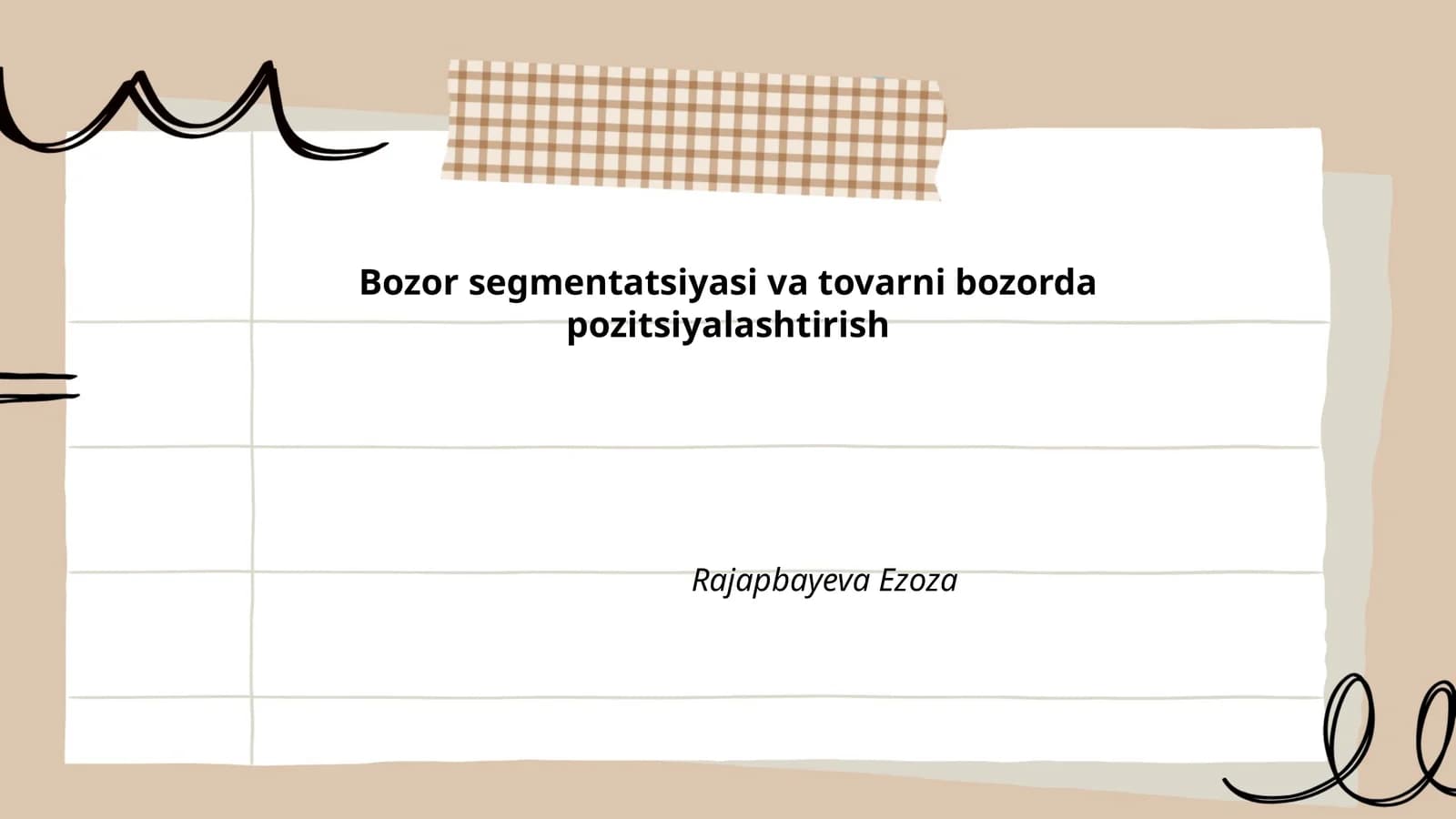 Bozor segmentatsiyasi va tovarni bozorda pozitsiyalashtirish