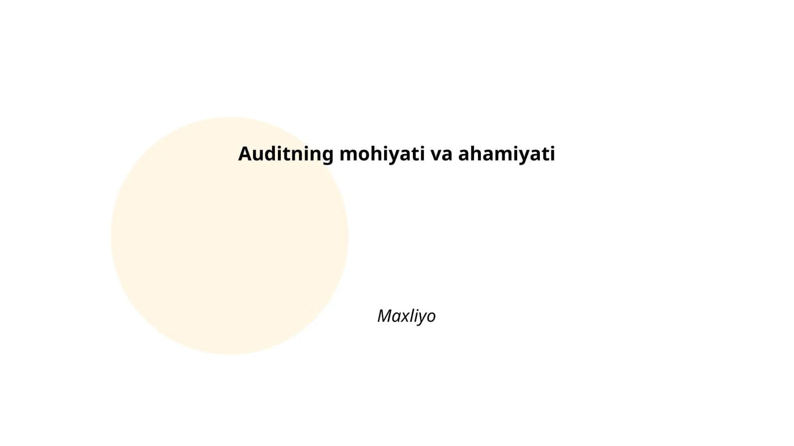Auditning mohiyati va ahamiyati